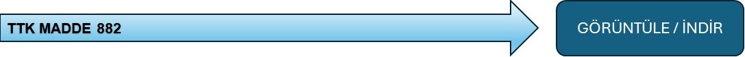 TTK Madde 882